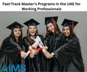 Fast-Track Master’s Programs in the UAE for Working Professionals